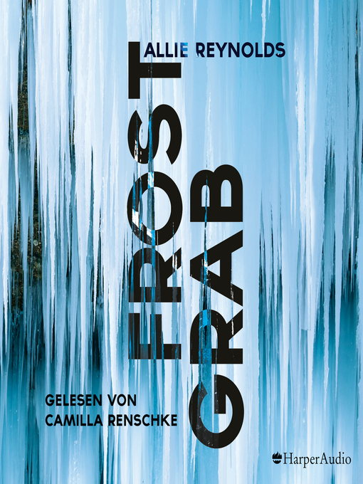 Title details for Frostgrab (ungekürzt) by Allie Reynolds - Available